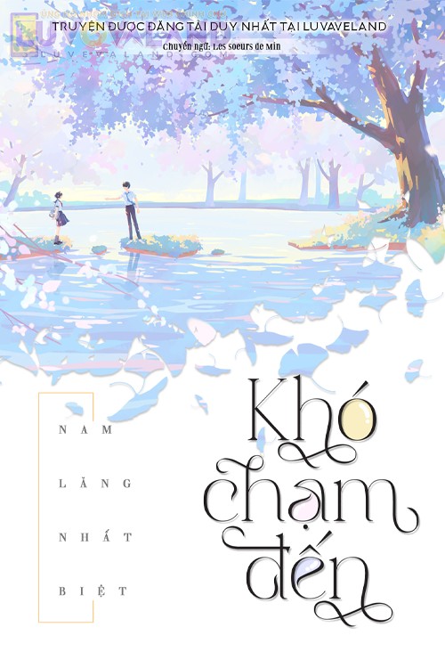 Khó Chạm Đến [Khó Phàn]