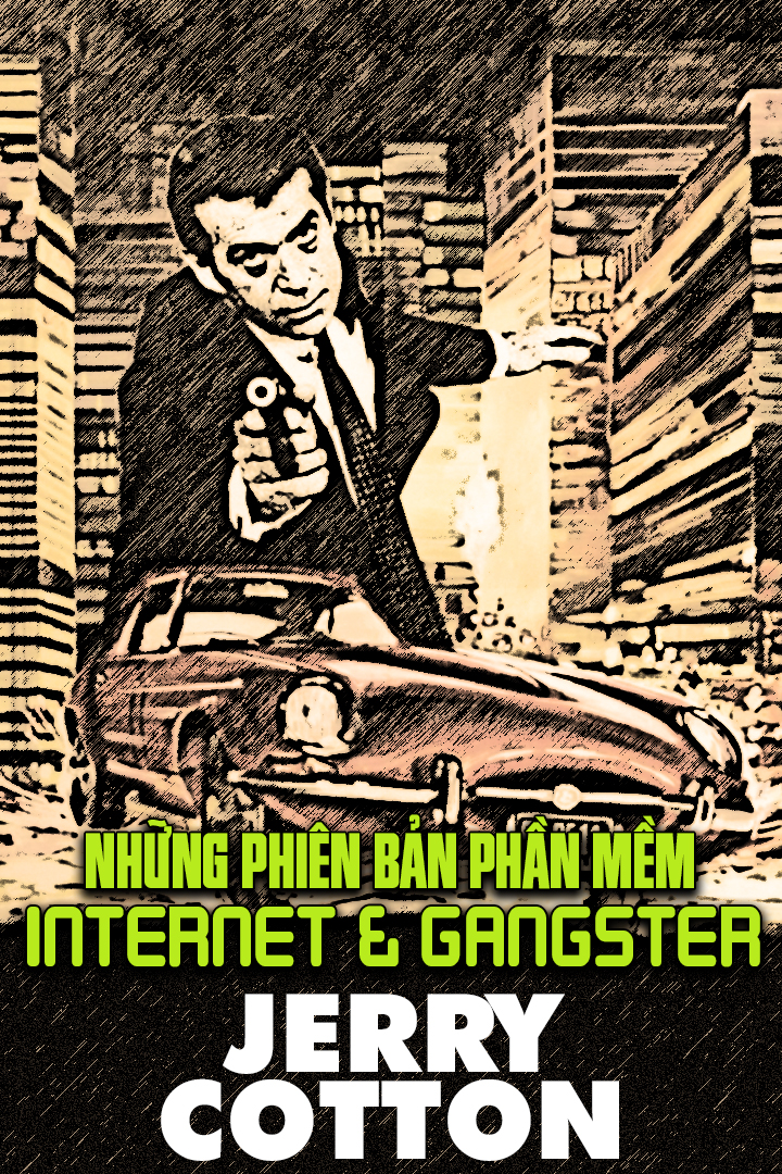 Những Phiên Bản Phần Mềm Internet-Gangster