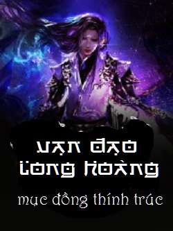 Vạn Đạo Long Hoàng [C]