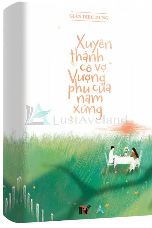 Xuyên Thành Cô Vợ Vượng Phu Của Nam Xứng [C]