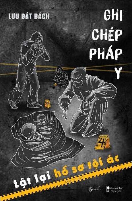 Ghi Chép Pháp Y 4: Lật Lại Hồ Sơ Tội Ác