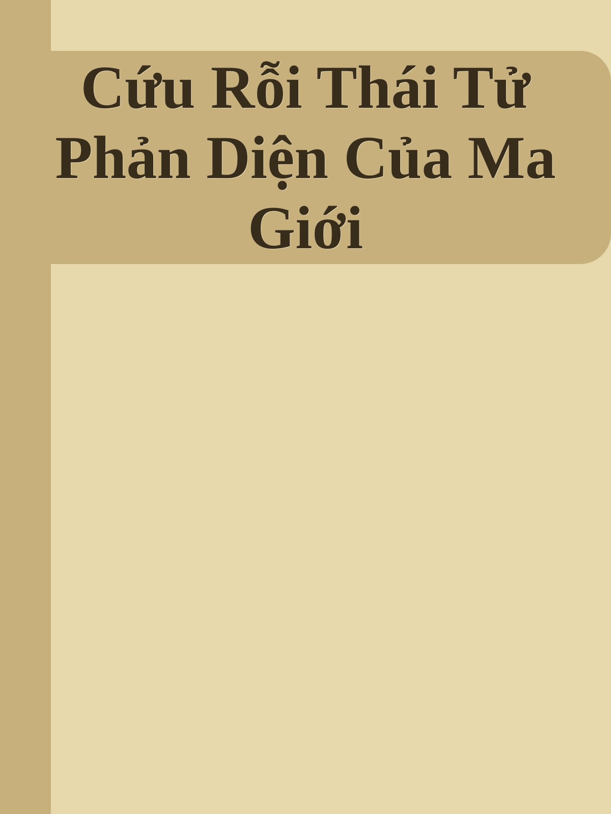 Cứu Rỗi Thái Tử Phản Diện Của Ma Giới