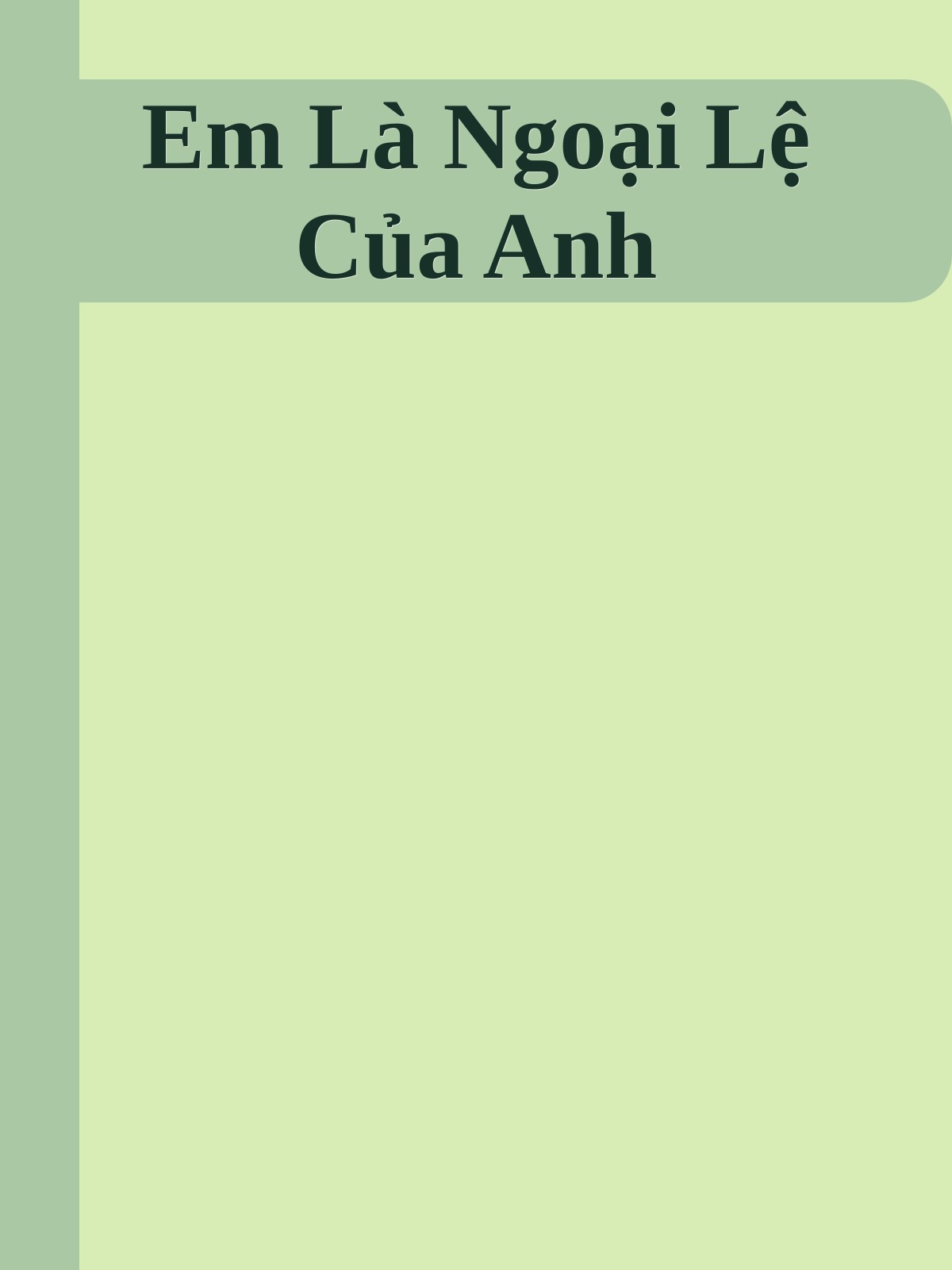Em Là Ngoại Lệ Của Anh