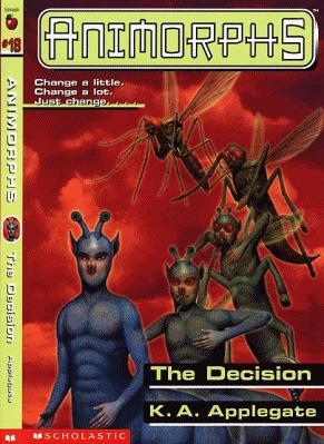 Animorphs -18- The Decision