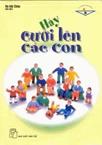 Hay cuoi len di cac con
