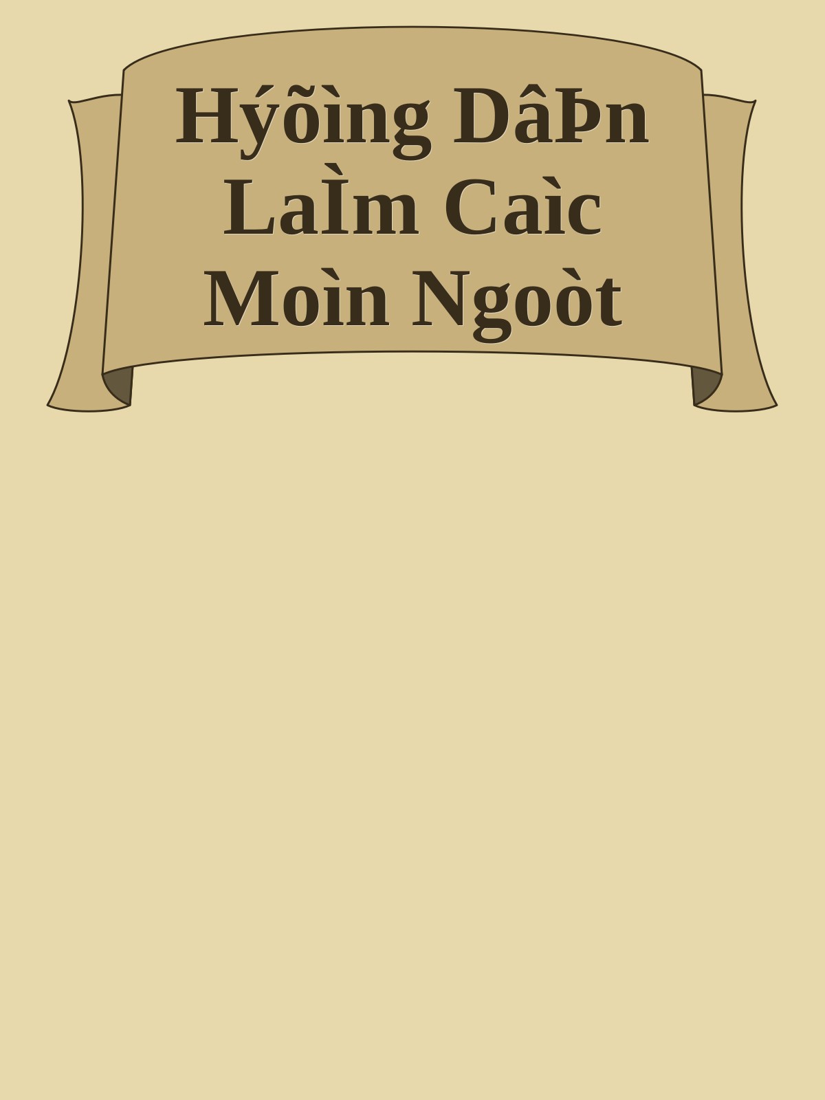 Hýõìng DâÞn LaÌm Caìc Moìn Ngoòt