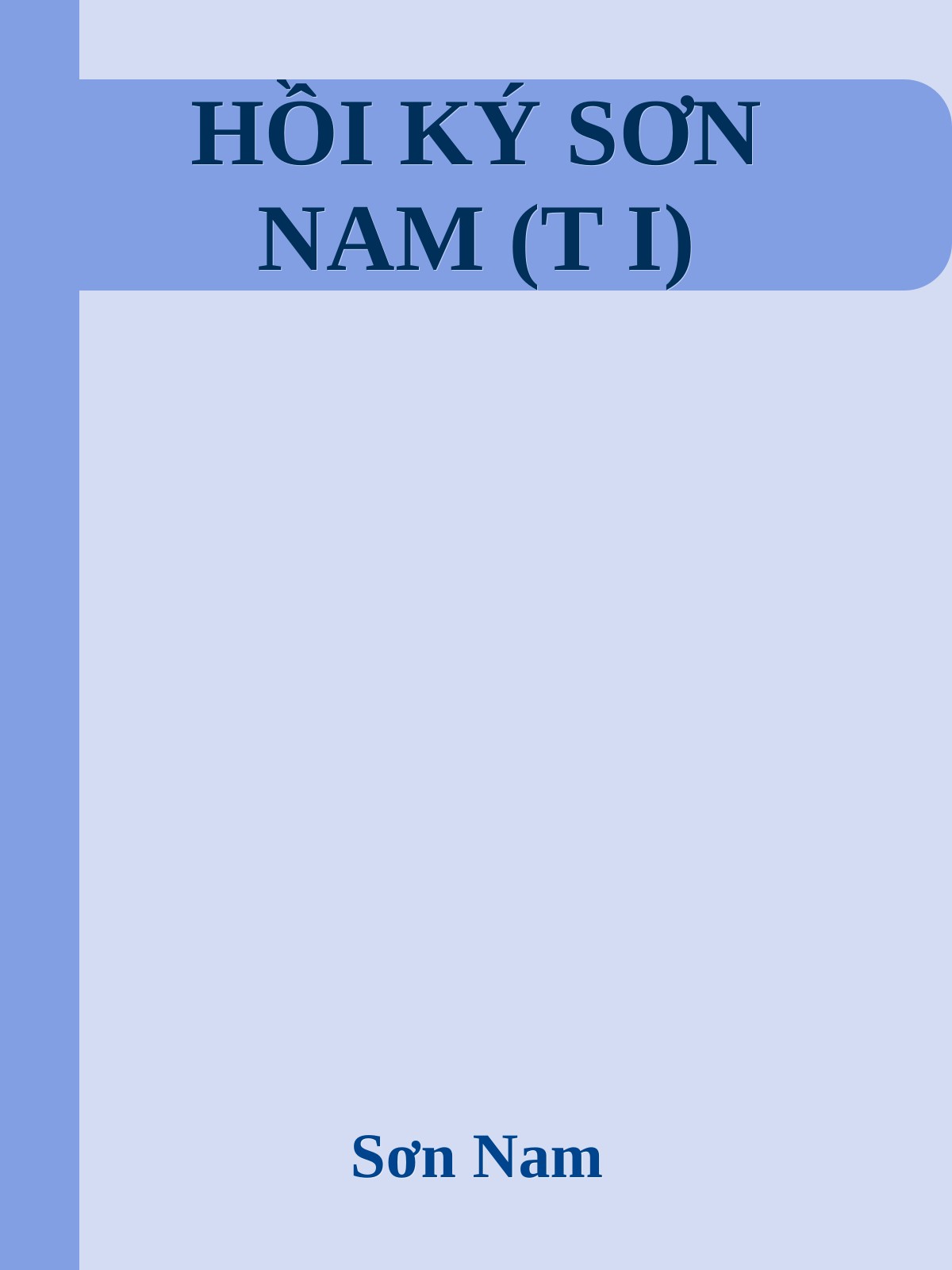 HỒI KÝ SƠN NAM (T I)
