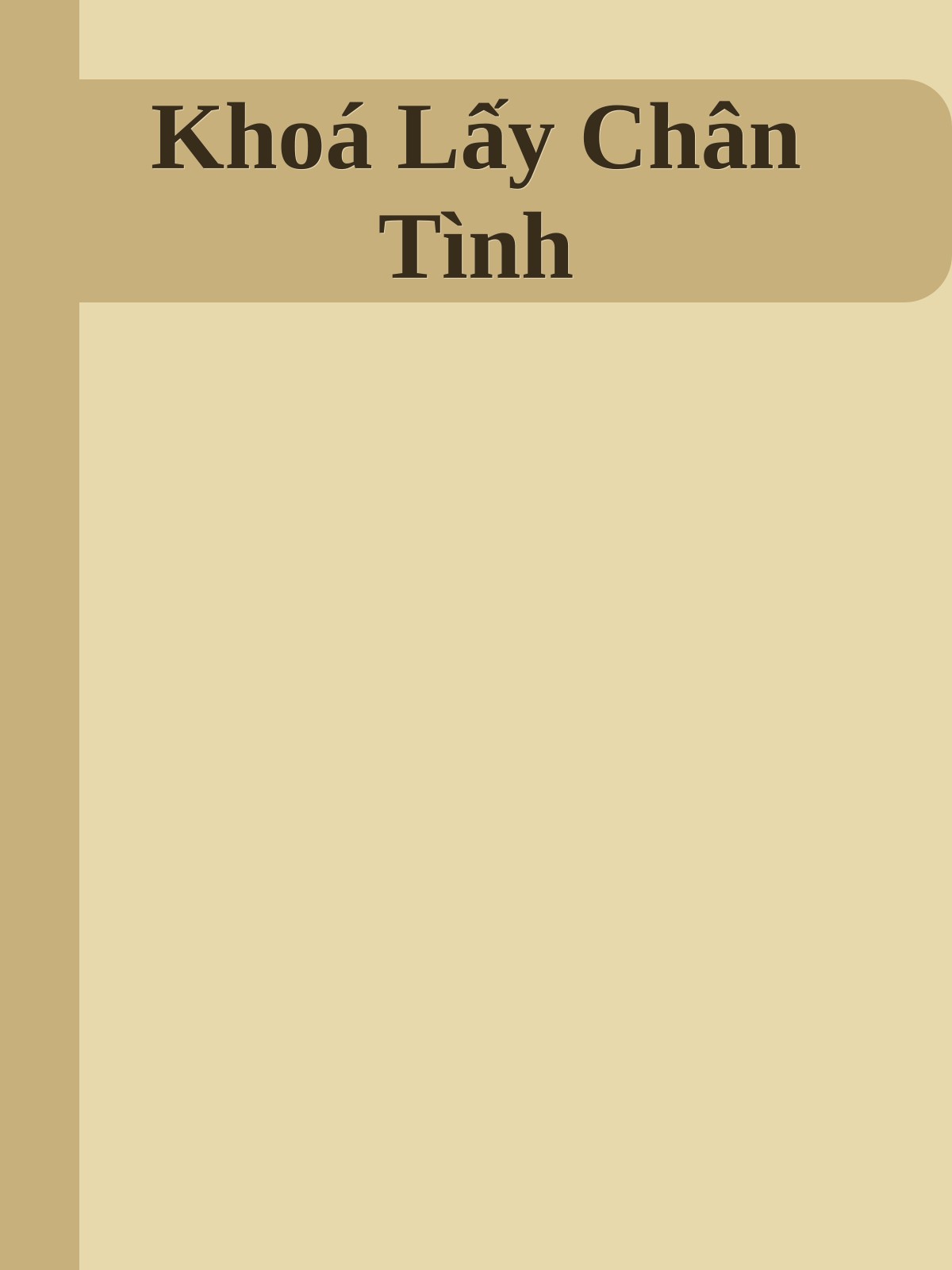 Khoá Lấy Chân Tình
