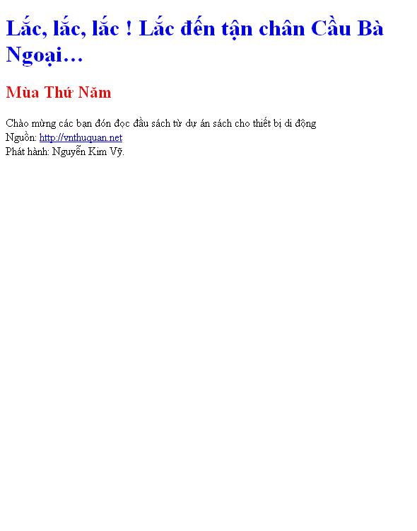 Lắc, lắc, lắc ! Lắc đến tận chân Cầu Bà Ngoại…