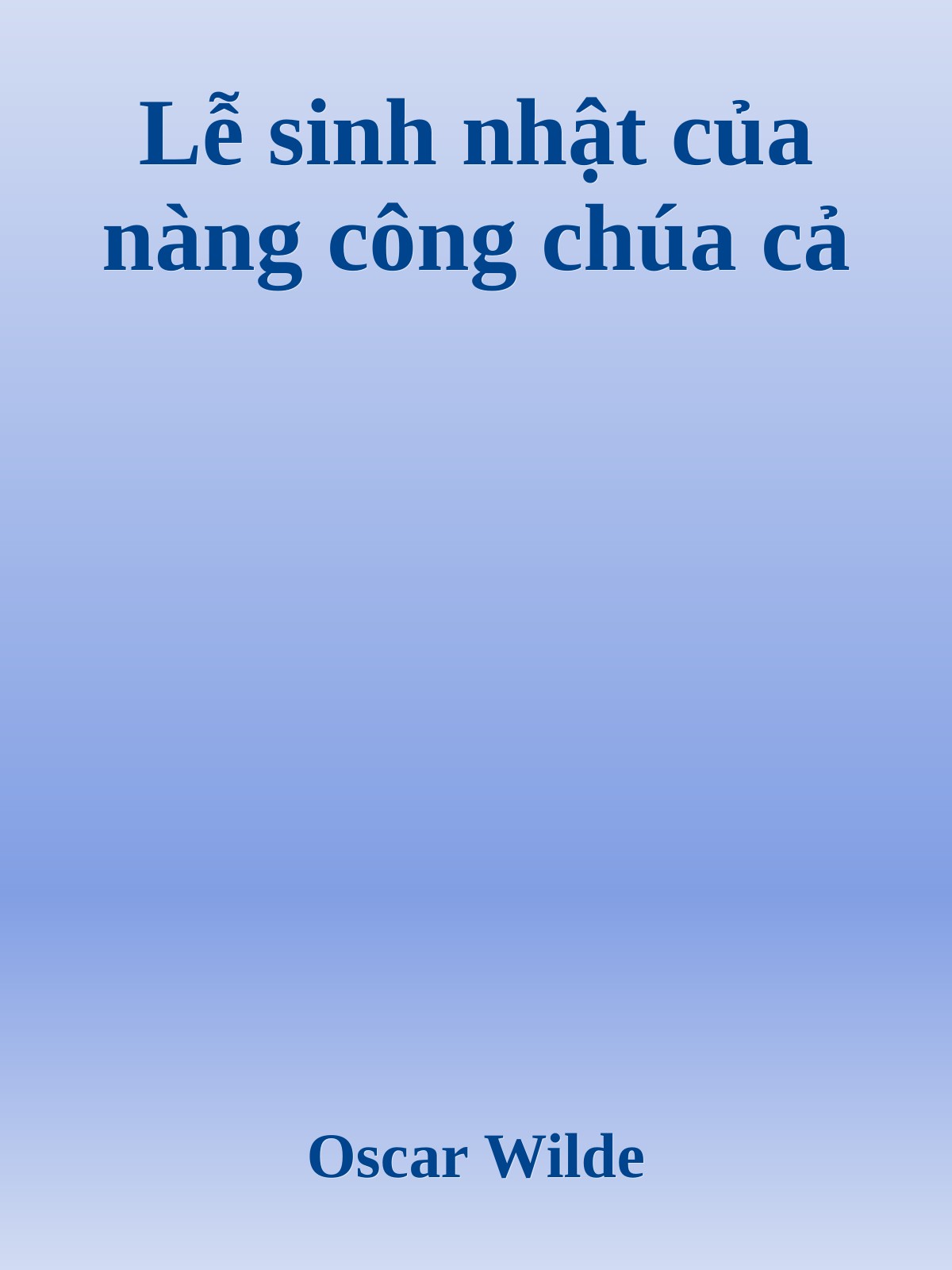 Lễ sinh nhật của nàng công chúa cả