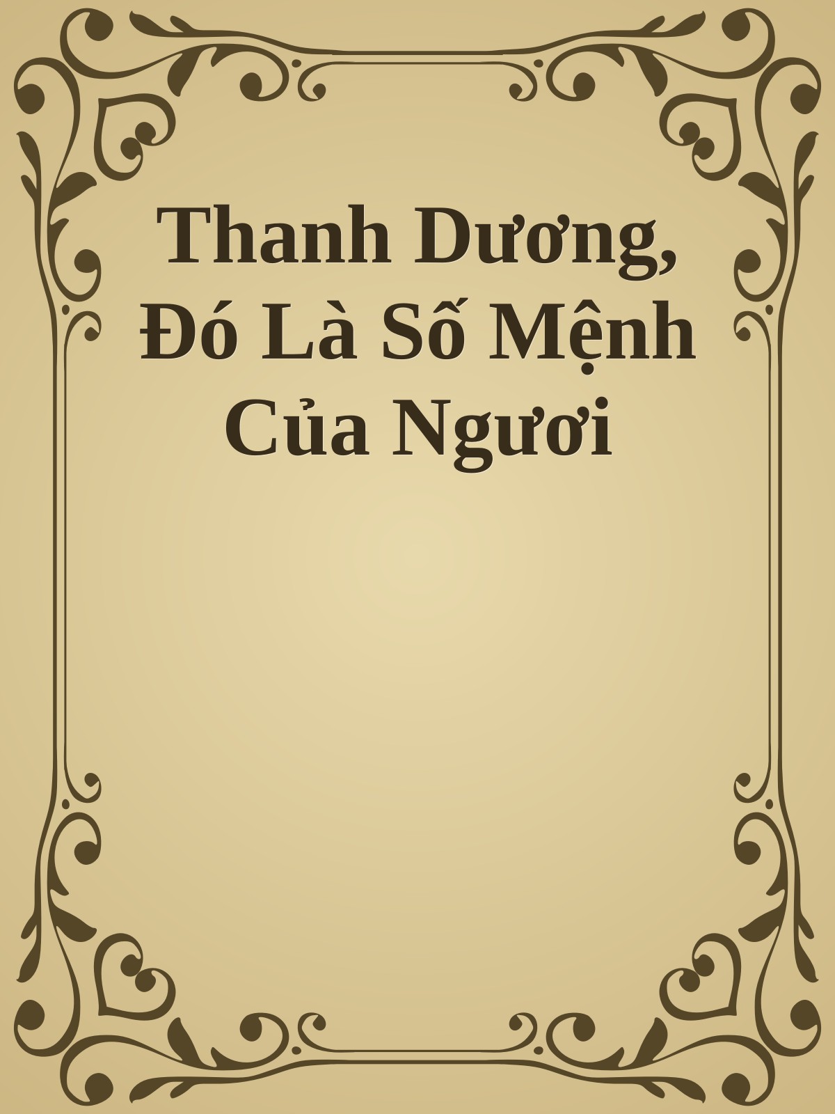 Thanh Dương, Đó Là Số Mệnh Của Ngươi