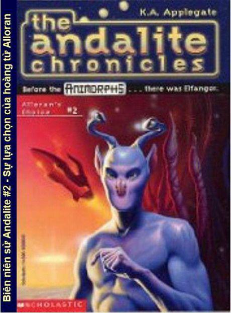 The Andalite Chronicles #2 - Su Lua Chon Cua Hoang Tu Alloran