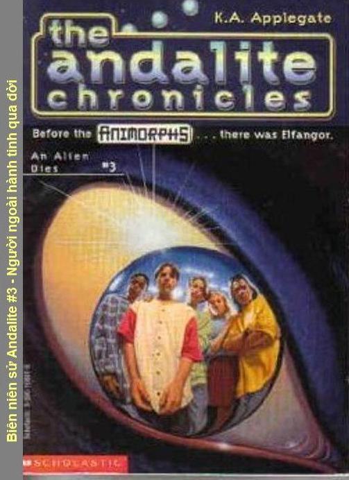 The Andalite Chronicles #3 - Nguoi Ngoai Hanh Tinh Qua Doi