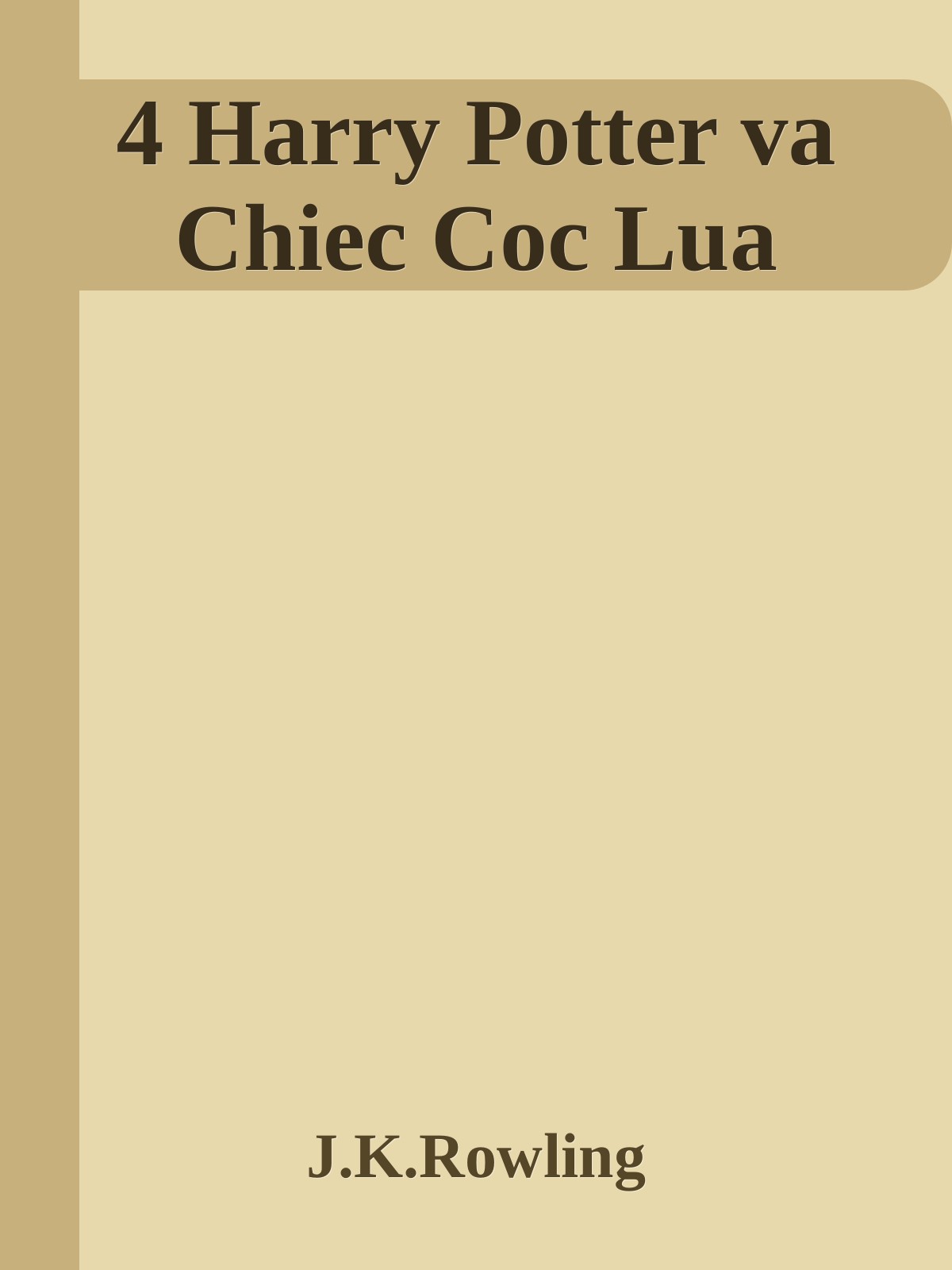 4 Harry Potter va Chiec Coc Lua