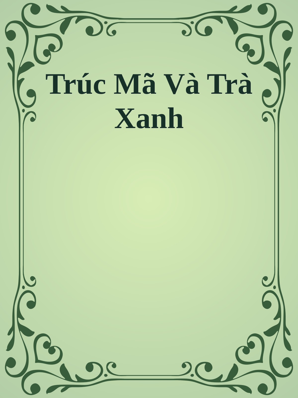 Trúc Mã Và Trà Xanh