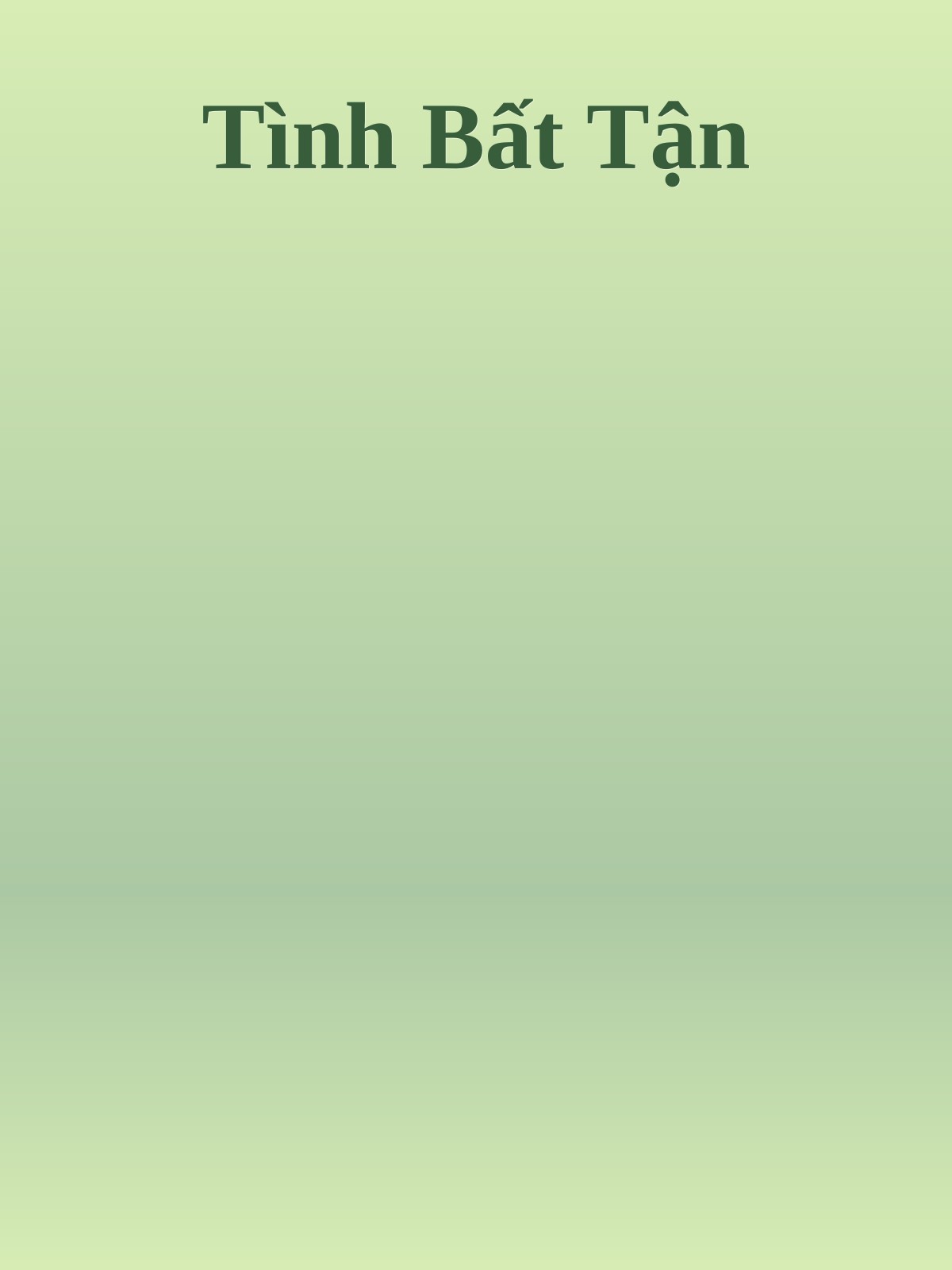 Tình Bất Tận