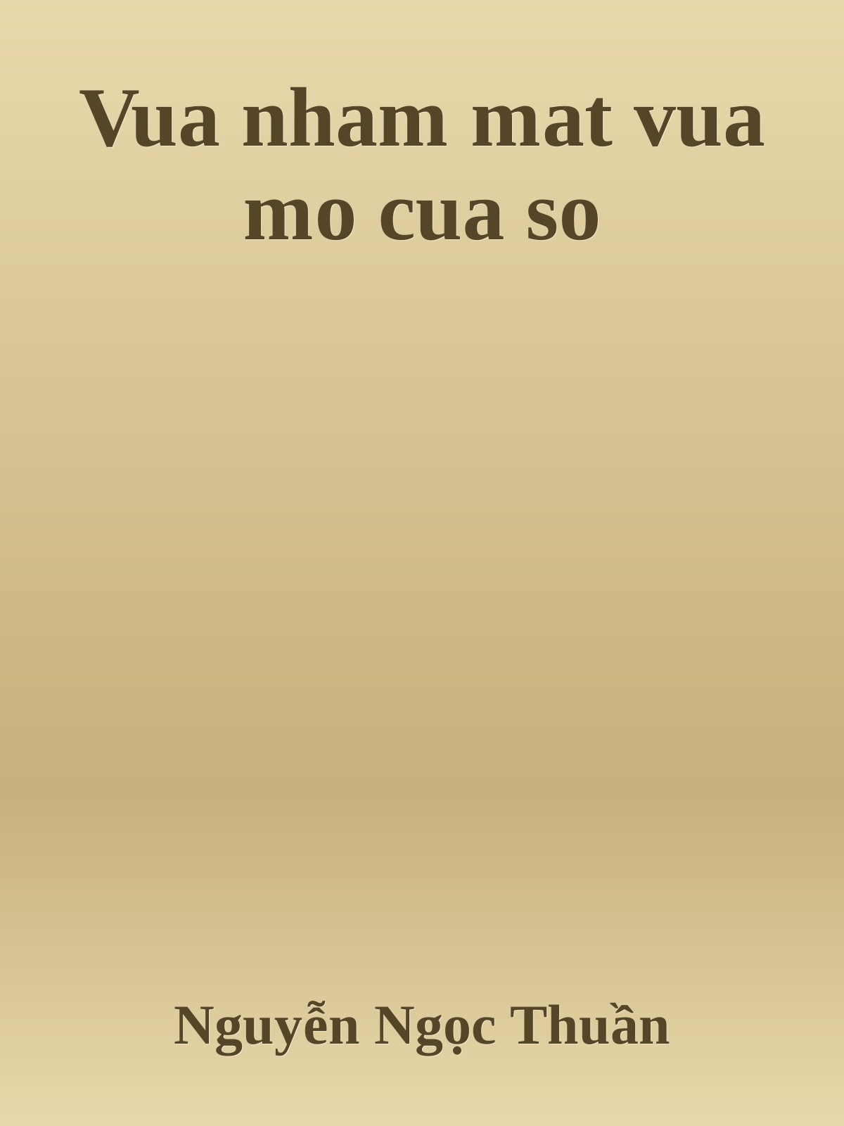 Vua nham mat vua mo cua so