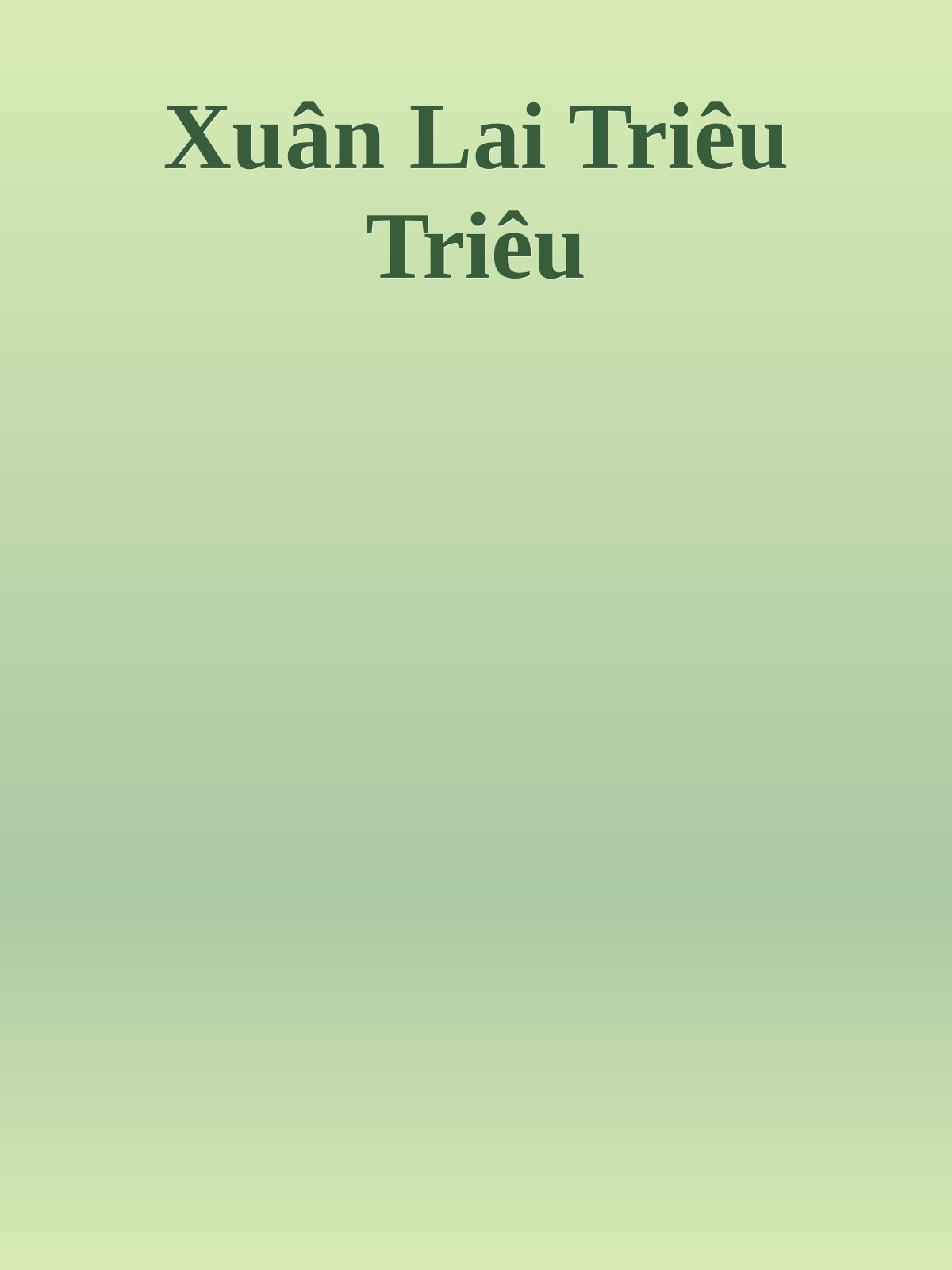 Xuân Lai Triêu Triêu