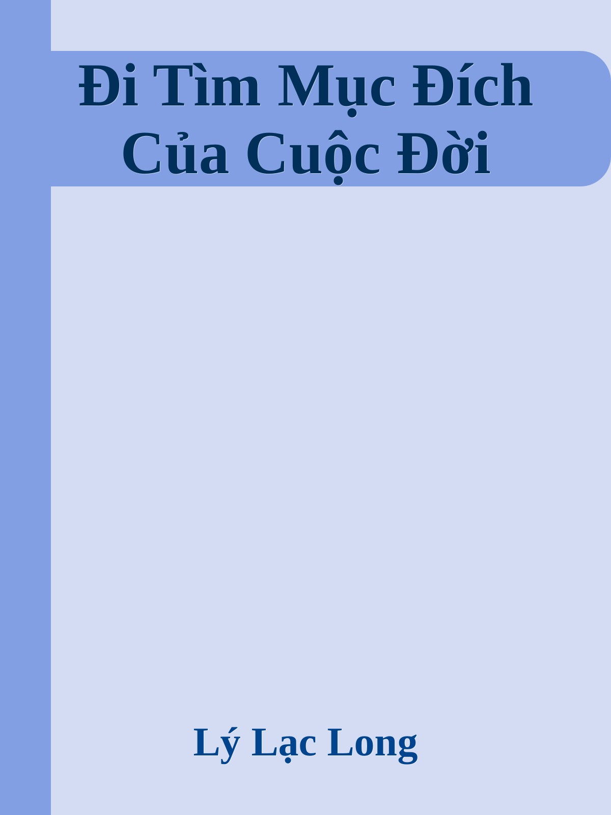 Đi Tìm Mục Đích Của Cuộc Đời