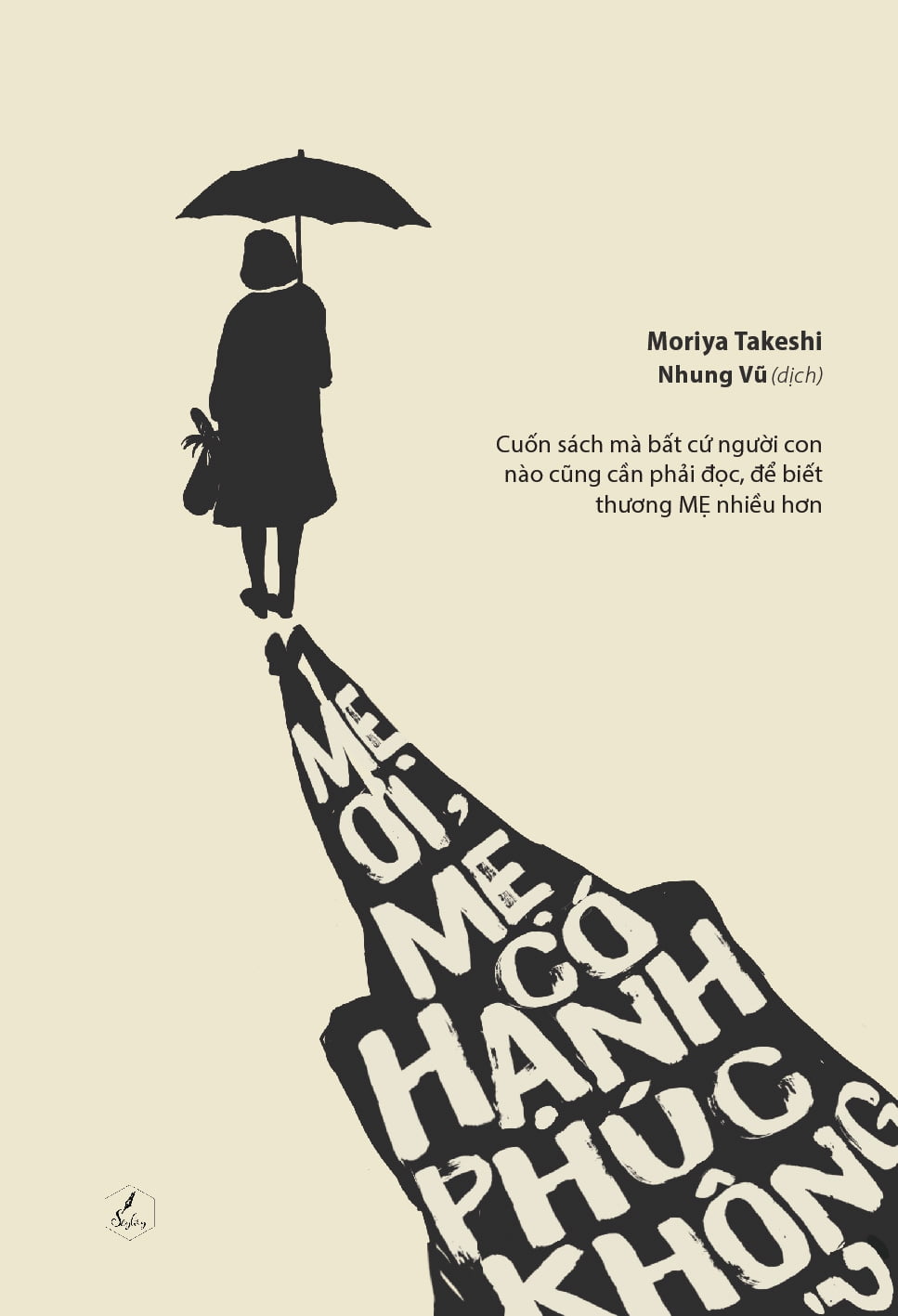 Mẹ Ơi, Mẹ Có Hạnh Phúc Không?