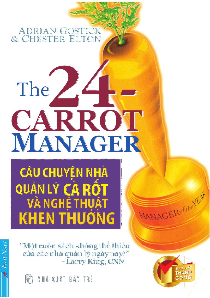 Cau chuyen nha quan ly carot va nghe thuat khen thuong