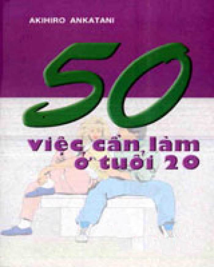 50 Việc Cần Làm Ở Tuổi 20