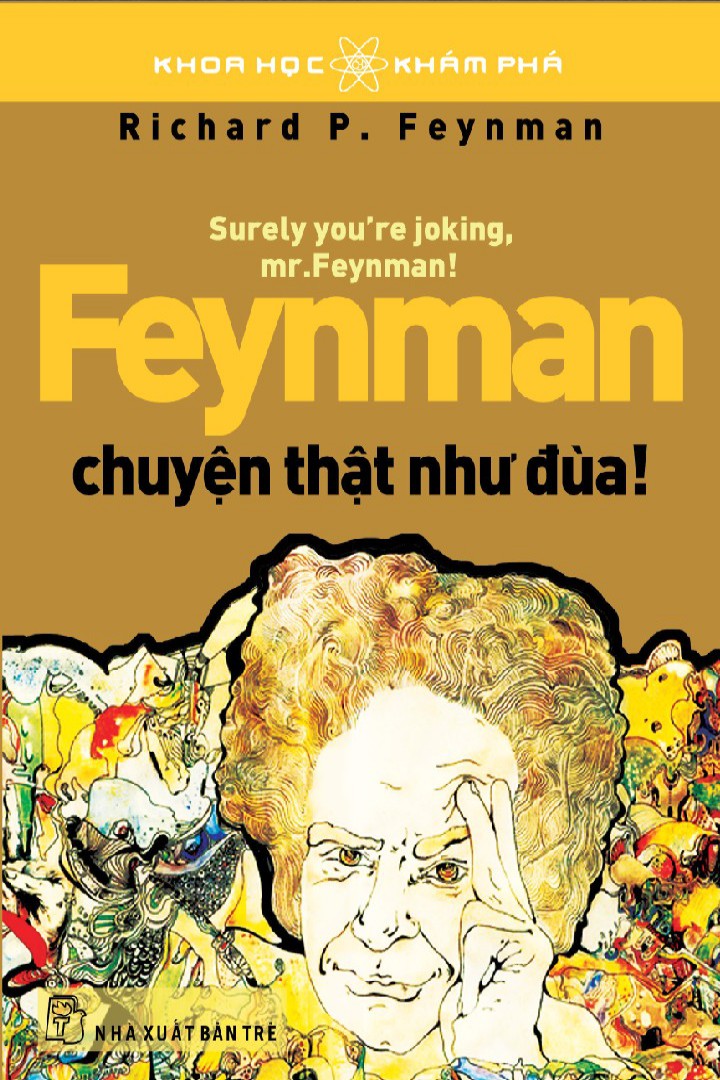 Feyman: Chuyện Thật Như Đùa!