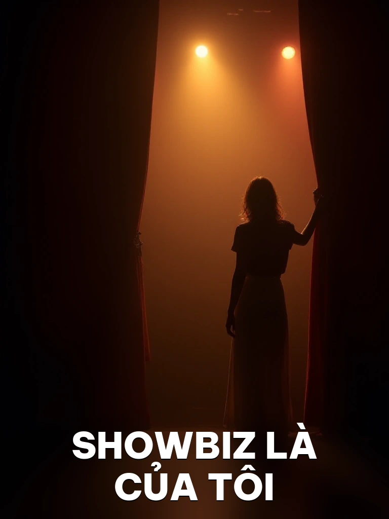 Showbiz Là Của Tôi