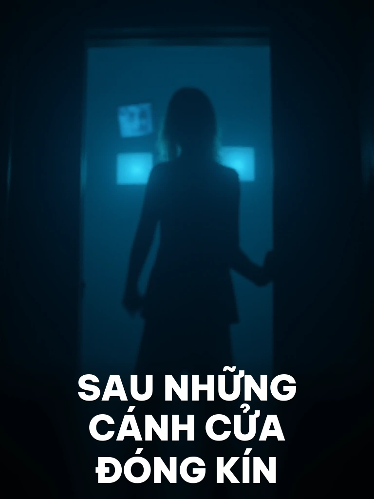 Sau Những Cánh Cửa Đóng Kín