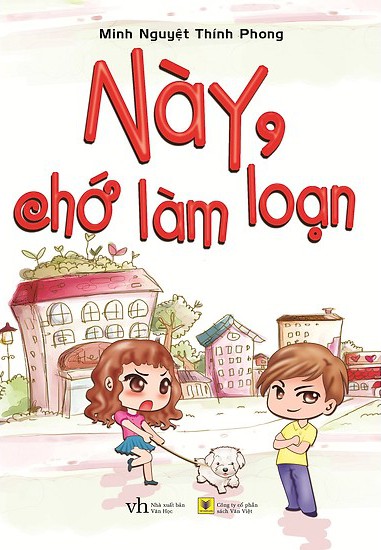 Này, Chớ Làm Loạn