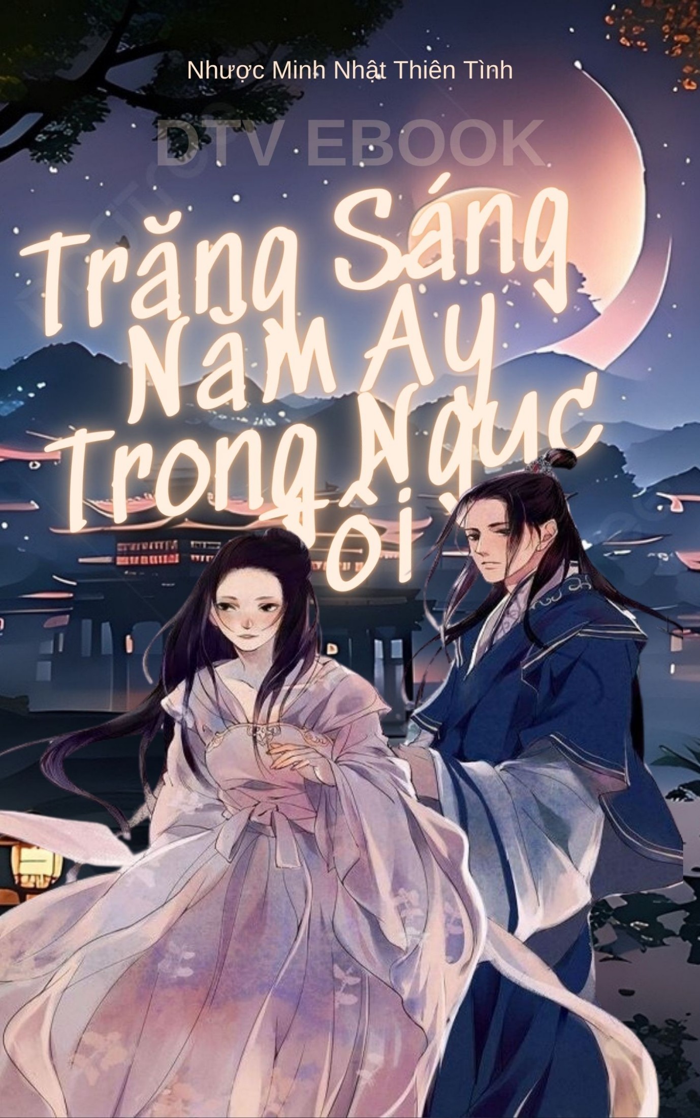 Trăng Sáng Năm Ấy Trong Ngục Tối