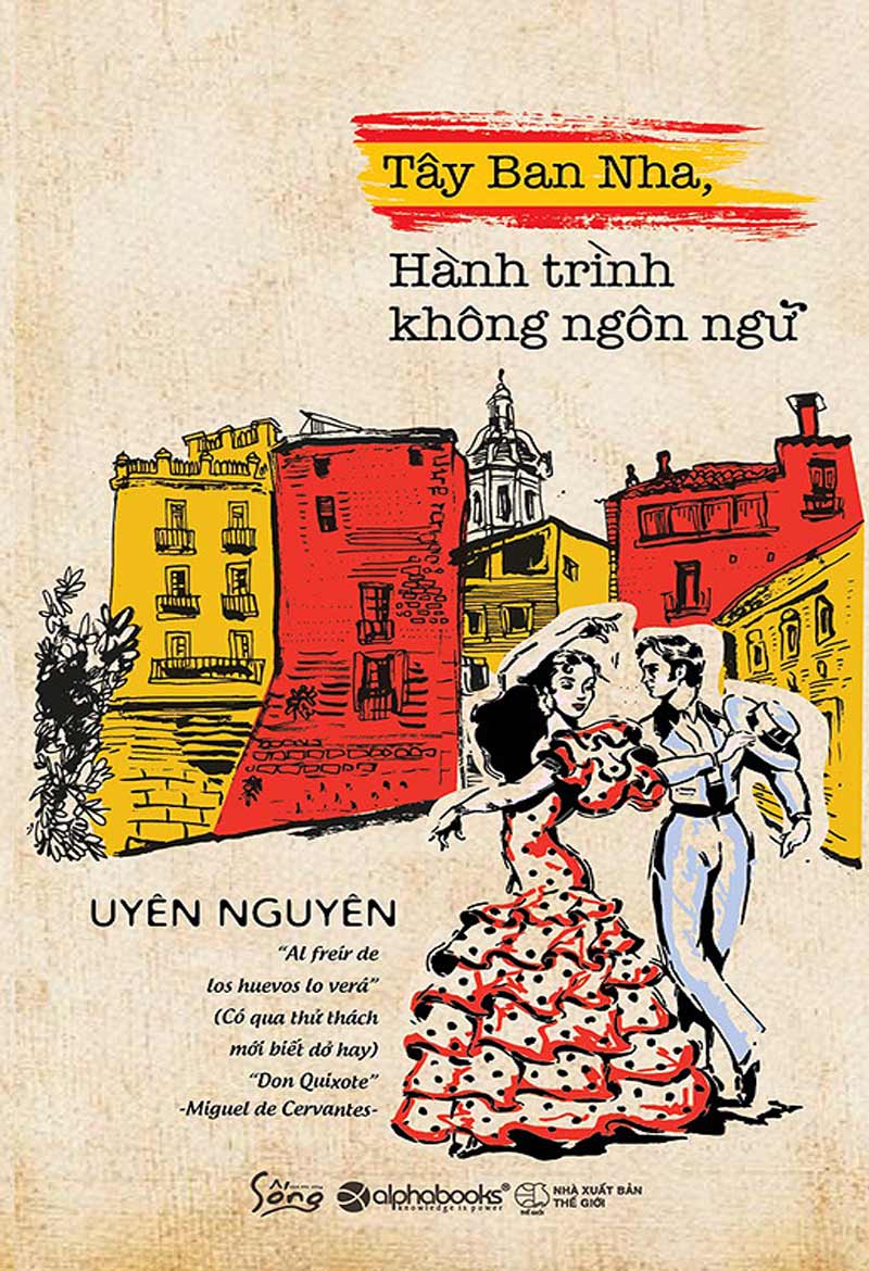 Tây Ban Nha - Hành Trình Không Ngôn Ngữ