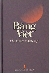 Bằng Việt - Tác Phẩm Chọn Lọc