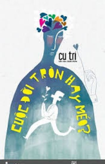 Cuộc Đời Tròn Hay Méo