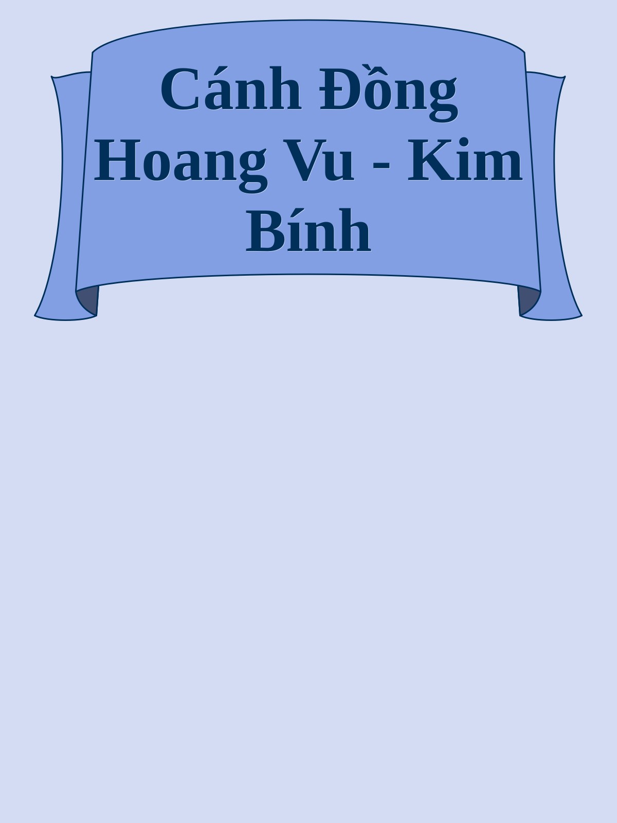 Cánh Đồng Hoang Vu - Kim Bính