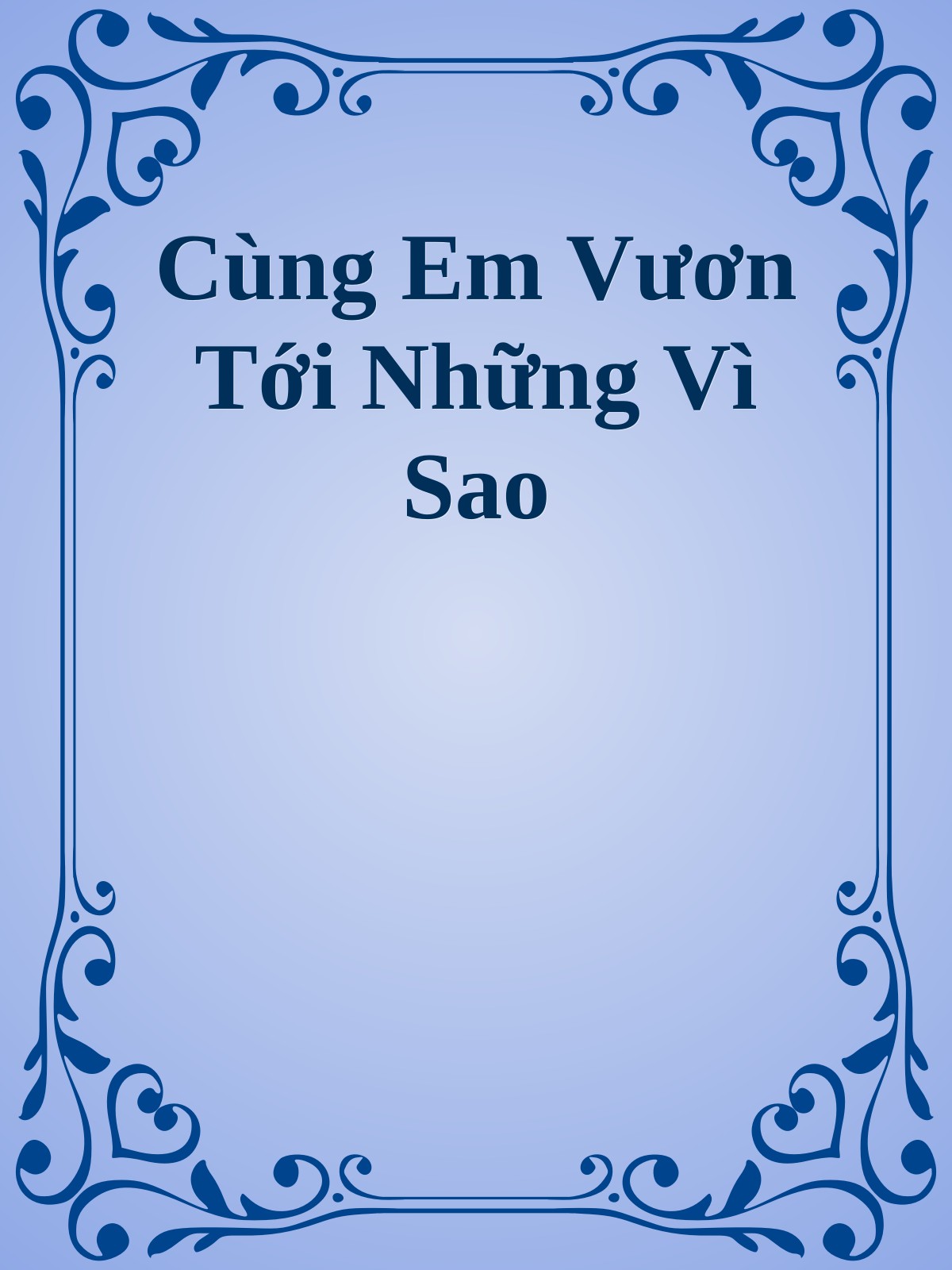 Cùng Em Vươn Tới Những Vì Sao
