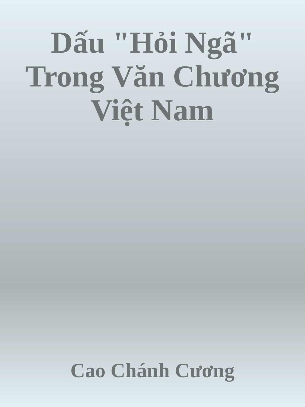 Dấu "Hỏi Ngã" Trong Văn Chương Việt Nam