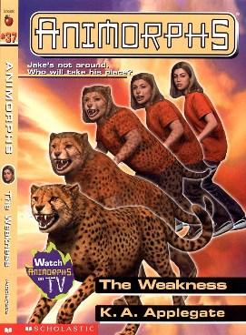 Animorphs -37 - The Weakness