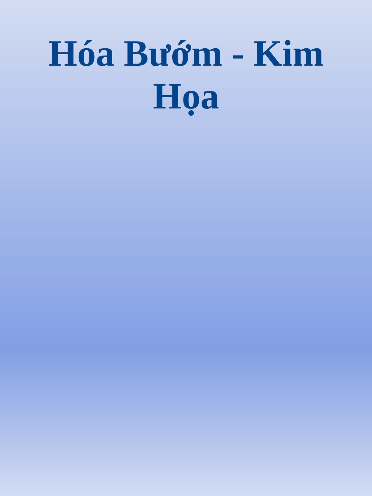 Hóa Bướm - Kim Họa