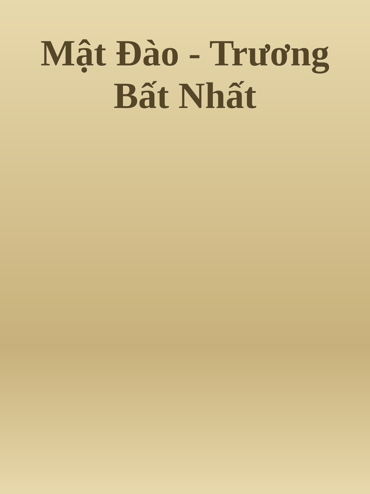 Mật Đào - Trương Bất Nhất
