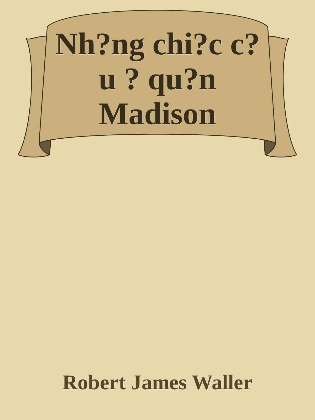 Nh?ng chi?c c?u ? qu?n Madison