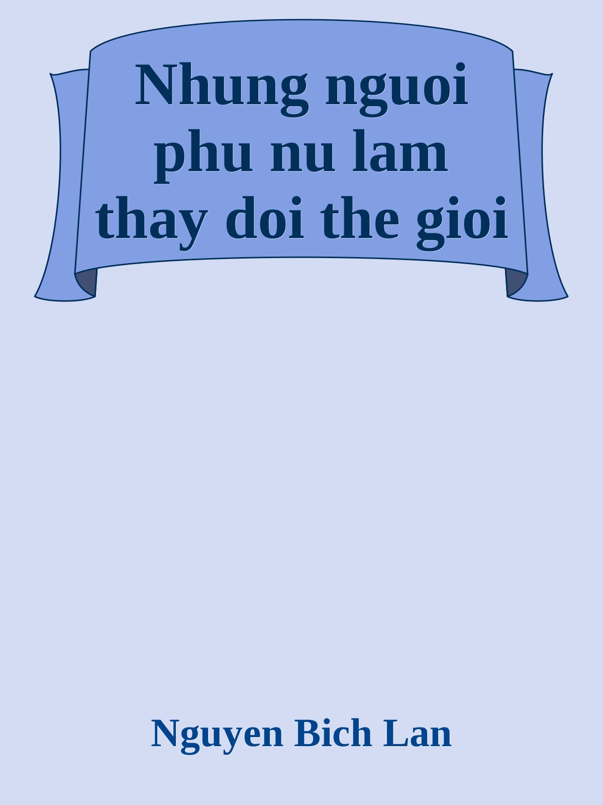 Nhung nguoi phu nu lam thay doi the gioi