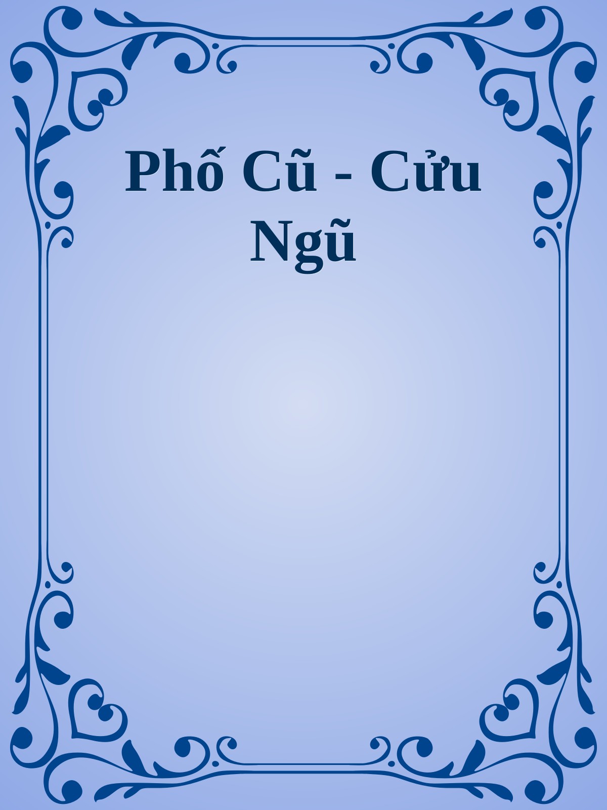 Phố Cũ - Cửu Ngũ