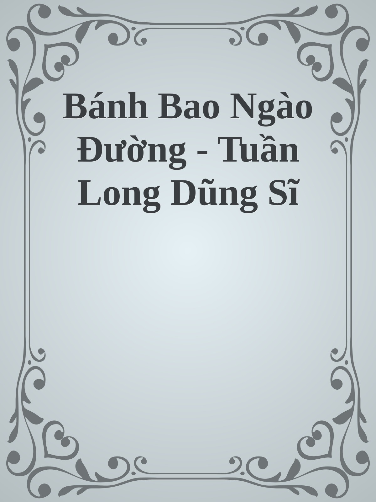 Bánh Bao Ngào Đường - Tuần Long Dũng Sĩ