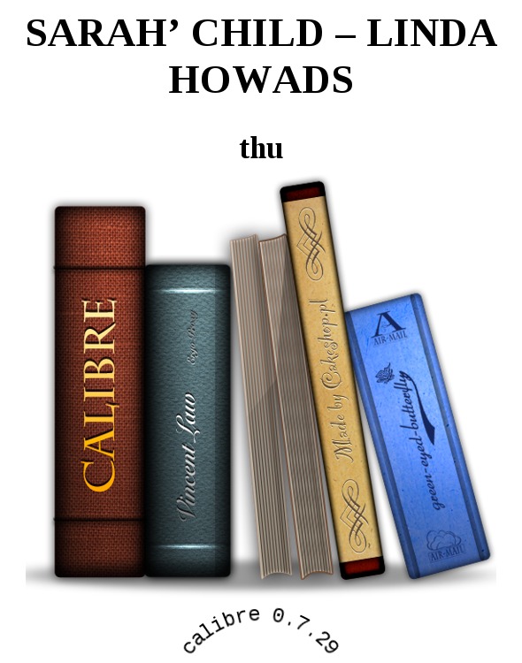 SARAH’ CHILD – LINDA HOWADS