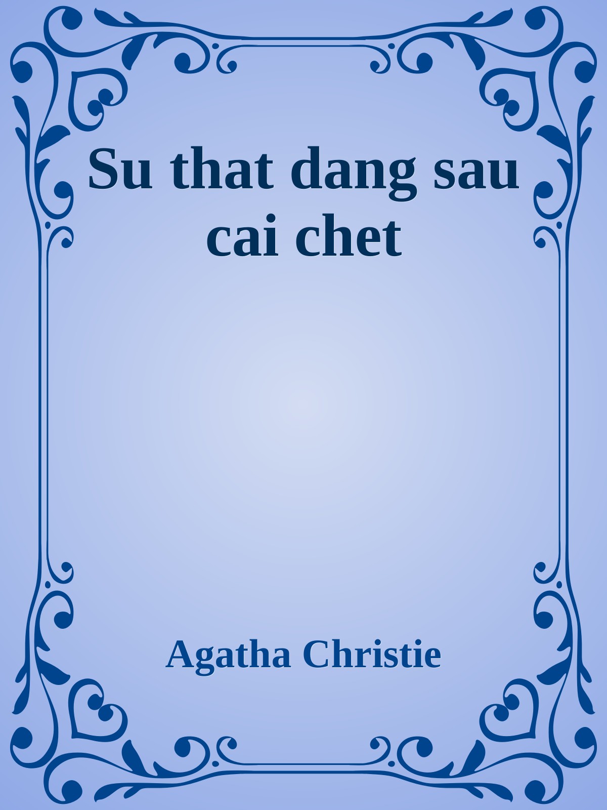 Su that dang sau cai chet