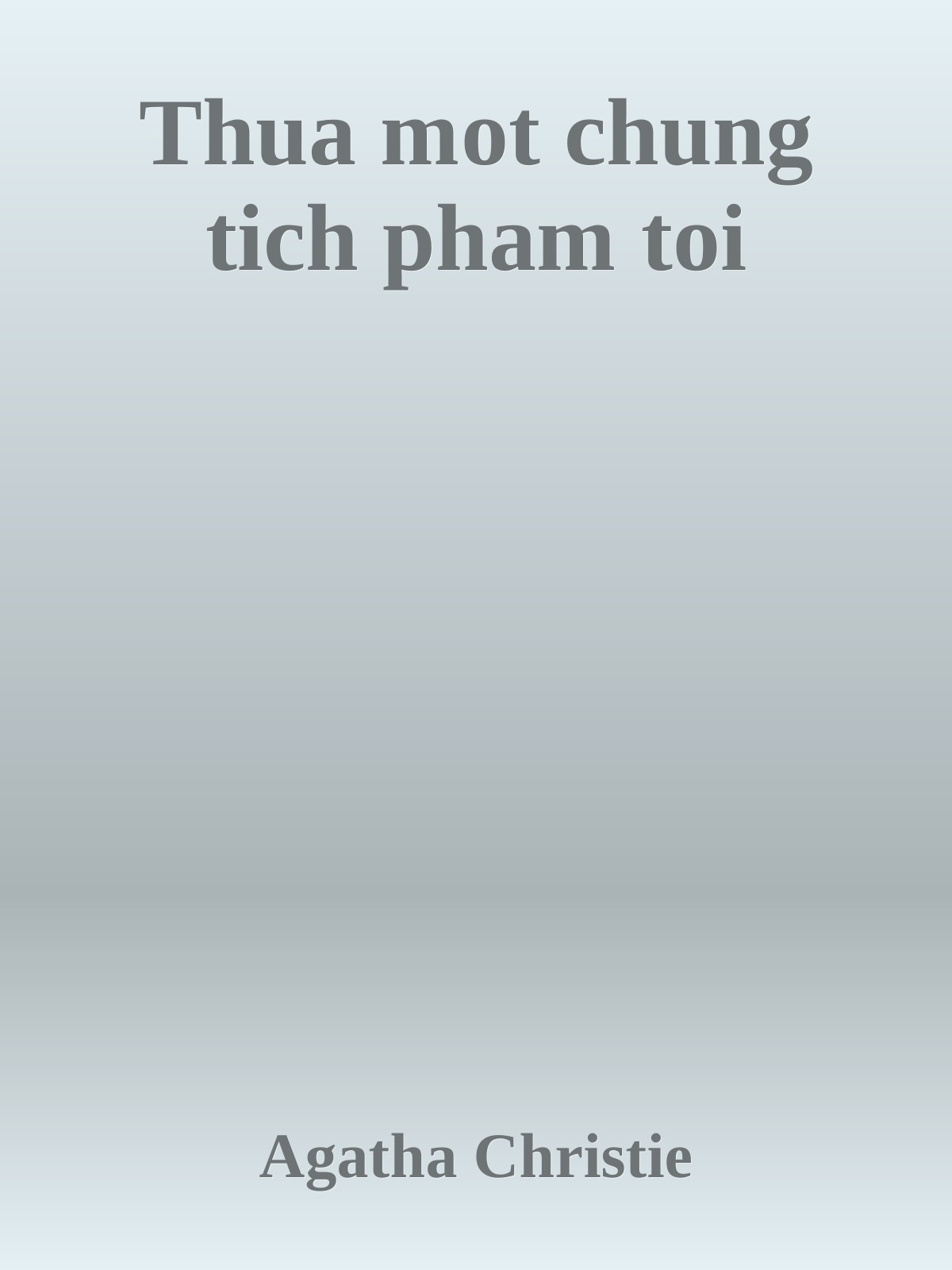 Thua mot chung tich pham toi