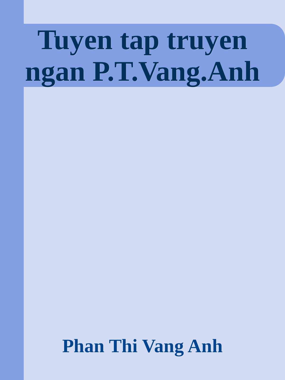 Tuyen tap truyen ngan P.T.Vang.Anh
