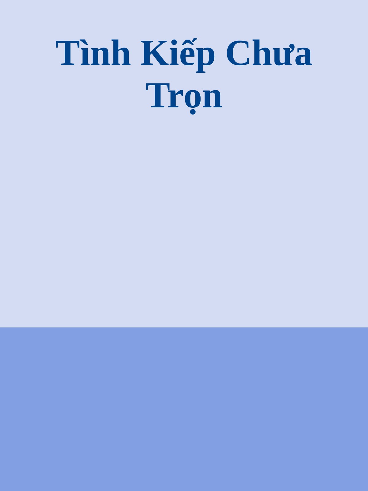 Tình Kiếp Chưa Trọn