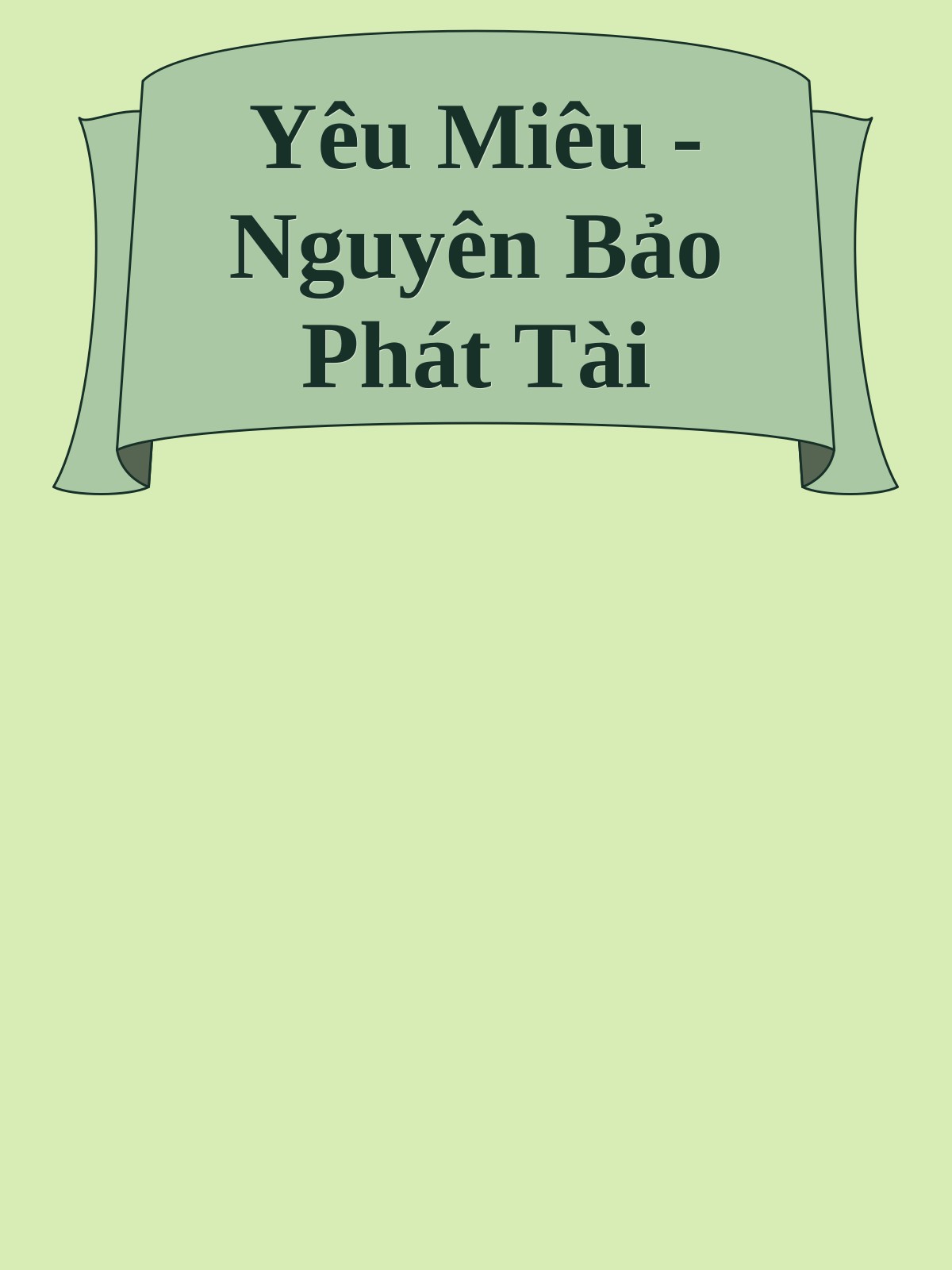Yêu Miêu - Nguyên Bảo Phát Tài